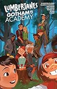 Lumberjanes/Gotham Academy