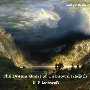 The Dream Quest of Unknown Kadath