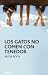 Los gatos no comen con tenedor