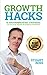GROWTH HACKS: 10 Groundbrea...