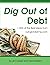 Dig Out of Debt: Over 1000 ...