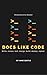 Docs Like Code