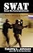 SWAT - Seize the Accomplishment by Timothy L. Johnson