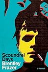 Scoundrel Days: A...