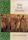 Why Scots Matters by J. Derrick McClure