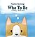 Peaches The Corgi: Who to Be