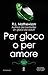 Per gioco o per amore by R.L. Mathewson