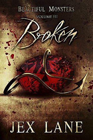 Broken (Beautiful Monsters, #3)