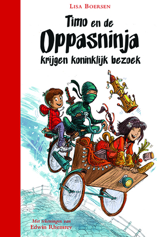 Timo en de oppasninja krijgen koninklijk bezoek (Hardcover)