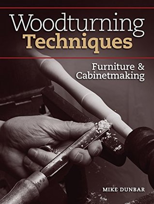 Woodturning Techniques - Furniture & Cabinetmaking (Kindle Edition)