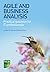 Agile and Business Analysis: Practical guidance for IT professionals