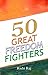50 GREAT FREEDOM FIGHTERS by Rishi Raj