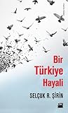 Bir Türkiye Hayali