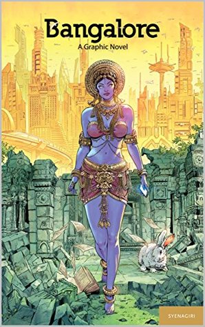 Bangalore: A Graphic Novel: Every City is a Story (Kindle Edition)