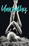 Unworthy by Cassia Brightmore