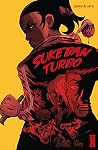 Sukeban Turbo by Sylvain Runberg Sukeban Turbo by Sylvain Runberg