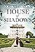 House of Shadows