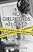No Girlfriends Allowed: Unlearning What You Learned About Love & Relationships