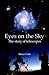 Eyes on the Sky The story of telescopes by Biman Nath