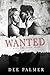 Wanted (Wanted Trilogy, #1)
