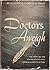 Doctors Aweigh: The Story of the Unoted States Navy Medical Corps in Action