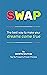 SWAP, The Best Way to Make ...