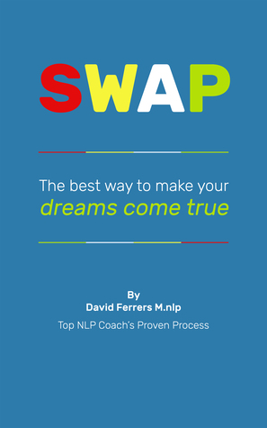 SWAP, The Best Way to Make Your Dreams Come True