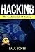 Hacking: The Fundamentals Of Hacking: A Complete Beginners Guide To Hacking Mastery.