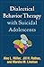 Dialectical Behavior Therapy with Suicidal Adolescents