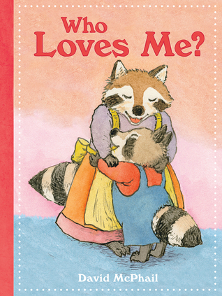 Who Loves Me? (Board Book)