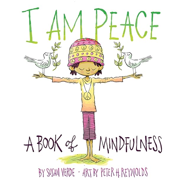 I Am Peace: A Book of Mindfulness (I Am Books)