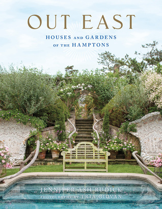 Out East: Houses and Gardens of the Hamptons (Hardcover)