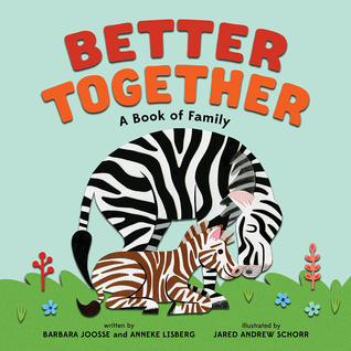 Better Together: A Book of Family (Board Book)