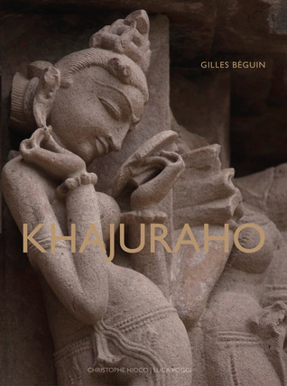 Khajuraho: Indian Temples and Sensuous Sculptures