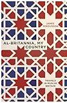Al-Britannia, My Country by James Fergusson