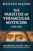 The Varieties of Vernacular Mysticism 1350-1550 (Presence of God)