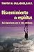 Discernimiento de los espiritus by Timothy M. Gallagher Discernimiento de los espiritus by Timothy M. Gallagher