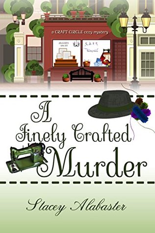 A Finely Crafted Murder (A Craft Circle Cozy Mystery #3)