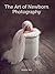 Art of Newborn Photography