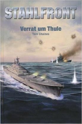 Verrat um Thule (Stahlfront, #4)