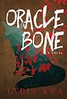 Oracle Bone by Lydia Kwa