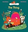 The Thing by Astrid Desbordes