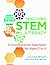 Teaching STEM Literacy: A Constructivist Approach for Ages 3 to 8