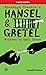 Hansel & Gretel: School Edi...