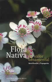 Flora Nativa de Valor Ornamental. Zona Sur-Austral