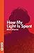 How My Light Is Spent by Alan Harris