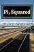 Pi, Squared (Volume 1)
