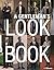 A Gentleman's Look Book by Bernhard Roetzel