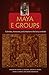 Maya E Groups: Calendars, Astronomy, and Urbanism in the Early Lowlands (Maya Studies)