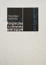 Książeczka o człowieku wierzącym (Libellus, #2)